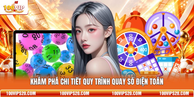 Khám phá chi tiết quy trình quay số điện toán