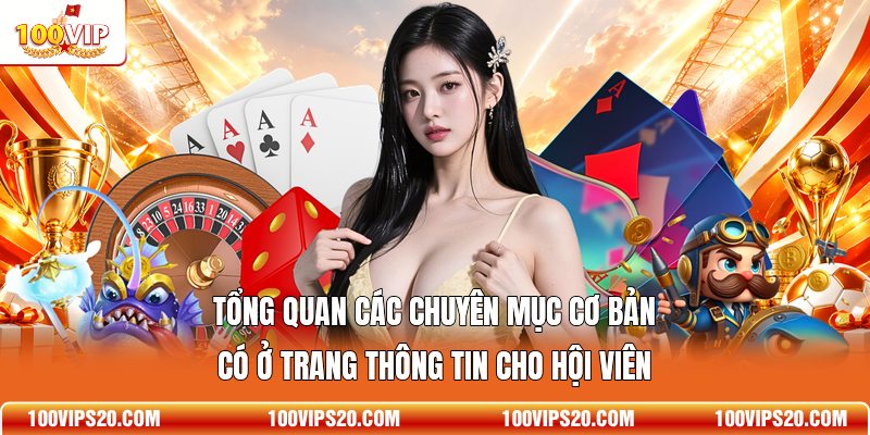 Tổng quan các chuyên mục cơ bản có ở trang thông tin cho hội viên